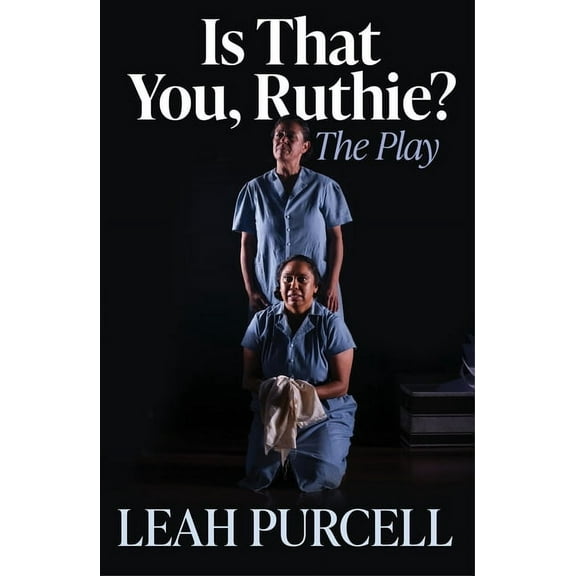 Is That You, Ruthie?: The Play, (Paperback)