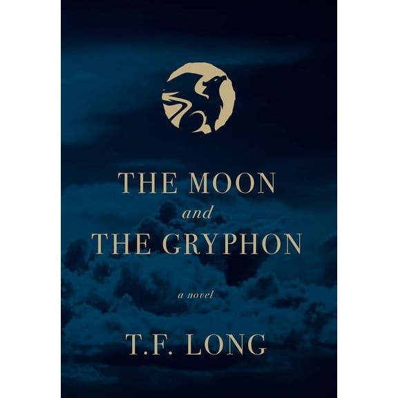The Moon and The Gryphon, (Hardcover)