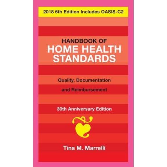Pre-Owned Handbook of Home Health Standards, Marrelli red book, staff education, OASIS, care planning, successful career in home health, 9780998832401, 0998832405, Paperback,