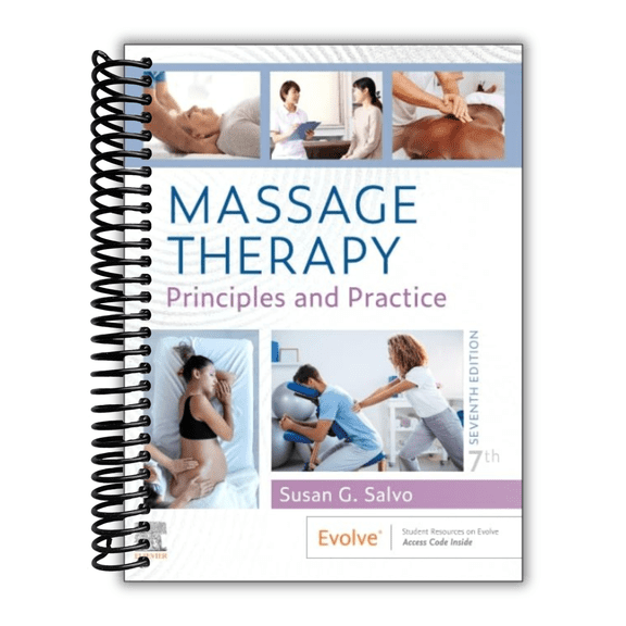 Massage Therapy: Principles and Practice, 7th Edition (Spiral Bound)