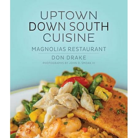- Uptown Down South Cuisine : Magnolias Restaurant