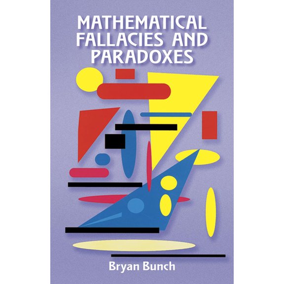 Pre-Owned Mathematical Fallacies and Paradoxes (Paperback) 0486296644 9780486296647