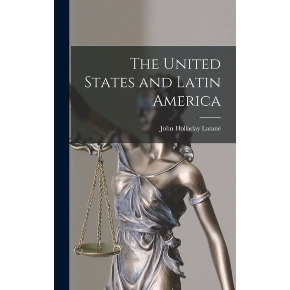 The United States and Latin America (Hardcover)