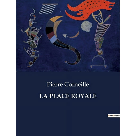 La Place Royale, (Paperback)