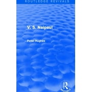 Routledge Revivals: V. S. Naipaul (Routledge Revivals) (Paperback)
