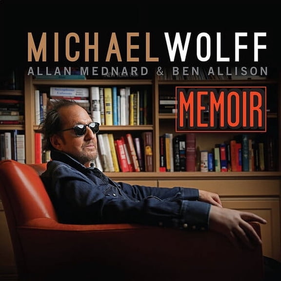 Michael Wolff - Memoir - Music & Performance - CD