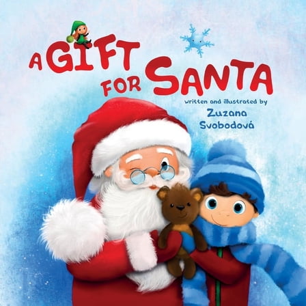 A Gift for Santa: This is based on a true Christmas story, (Paperback)