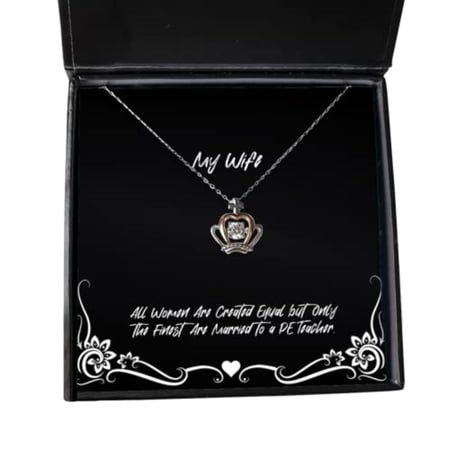 All Women are Created Equal but Only The Finest are Married to a PE. Wife Crown Pendant Necklace, Unique Idea Wife, Jewelry for Wife