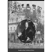 Eilley Riches To Rags At Bowers Mansion, (Paperback)