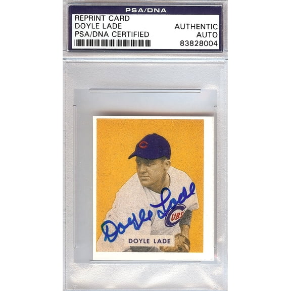 Doyle Lade Autographed 1949 Bowman Reprint Card #168 Chicago Cubs PSA/DNA #83828004