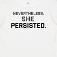 thumbnail image 4 of Inktastic Nevertheless, She Persisted Boys or Girls Baby T-Shirt, 4 of 5