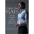 thumbnail image 1 of Callin' Out the Gays : And the Straights Couverture Rigide – 2021, 1 of 1