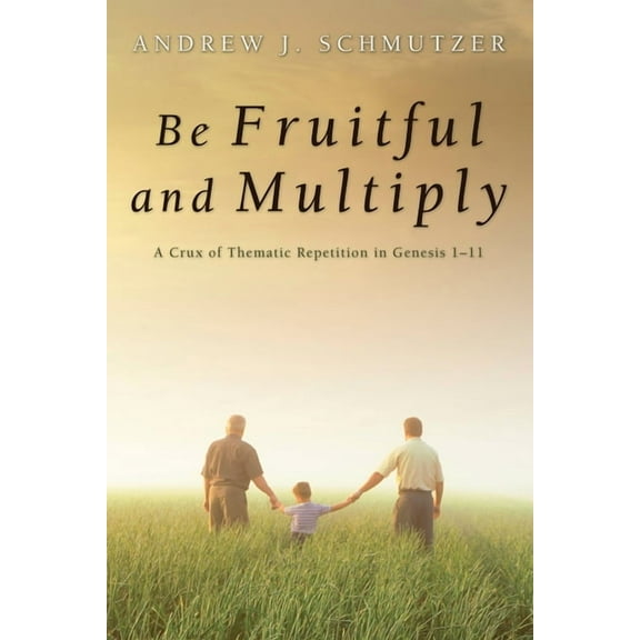 Be Fruitful and Multiply (Hardcover)