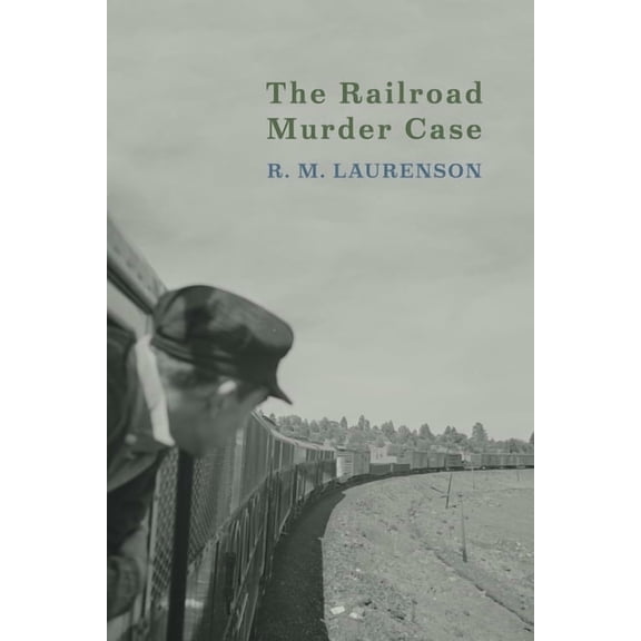 The Railroad Murder Case, (Paperback)
