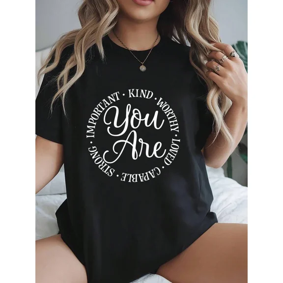 Women's Inspirational Graphic T-Shirt - You Are Kind Worthy Loved Strong Capable Important - Short Sleeve Casual Tee Black