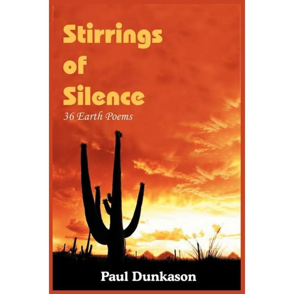 Stirrings of Silence: 36 Earth Poems (Paperback)