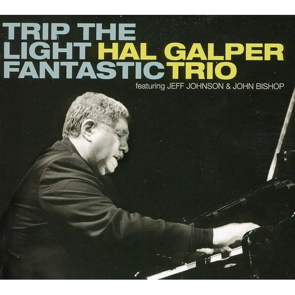 Hal Galper - Trip the Light Fantastic - Music & Performance - CD