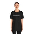 thumbnail image 5 of Let me sleep funny saying late sleeper joke vintage napping Unisex T-shirt, 5 of 9