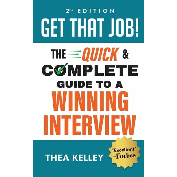 Get That Job!: The Quick and Complete Guide to a Winning Interview, 2nd Edition, (Paperback)