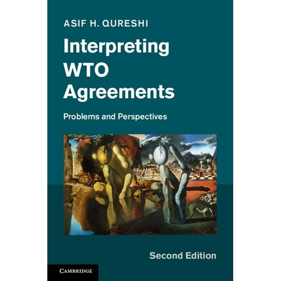 Interpreting Wto Agreements: Problems and Perspectives (Hardcover)