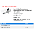 thumbnail image 2 of Left Variable Timing Solenoid - Compatible with 2008 - 2013 INFINITI G37 3.7L V6 2009 2010 2011 2012, 2 of 2