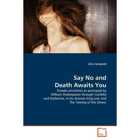 Say No and Death Awaits You (Paperback)