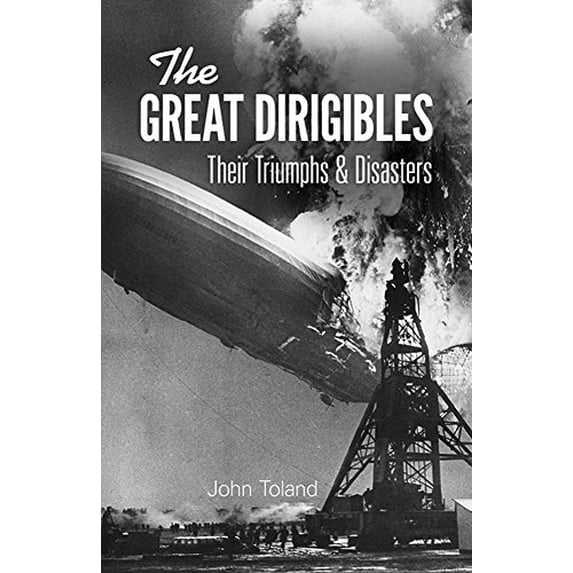 Pre-Owned The Great Dirigibles: Their Triumphs and Disasters Paperback