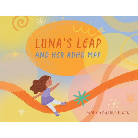 Luna's Leap and Her ADHD Map, (Paperback)