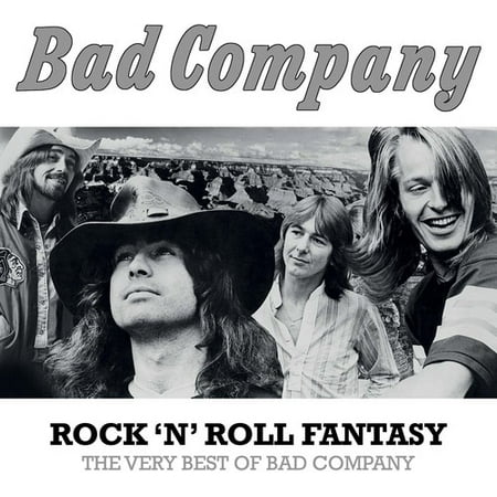 Rock N Roll Fantasy: The Very Best of Bad Company (Very Best Supply Company)