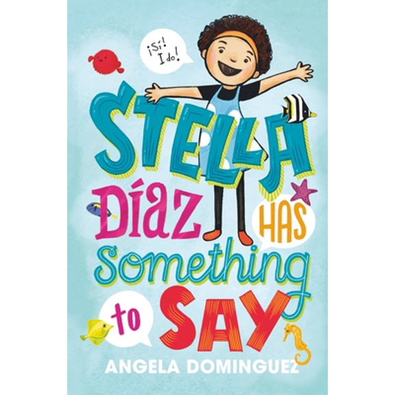 Pre-Owned Stella Díaz Has Something to Say (Paperback) 125029410X 9781250294104