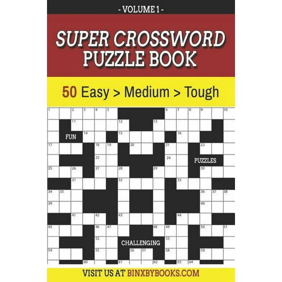 Super Crossword Puzzle Book Volume 1: 50 Easy to Hard Puzzles for Adults, (Paperback)