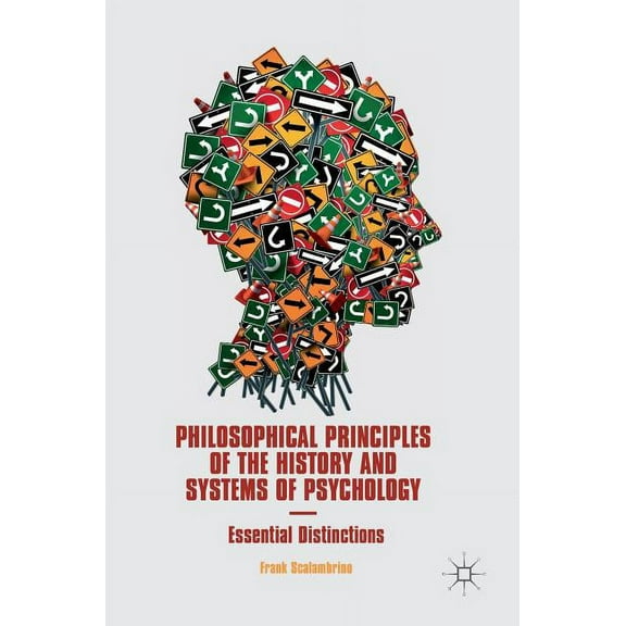 Philosophical Principles of the History and Systems of Psychology: Essential Distinctions (Hardcover)