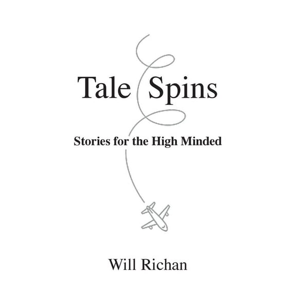 Tale Spins: Stories for the High Minded (Paperback)