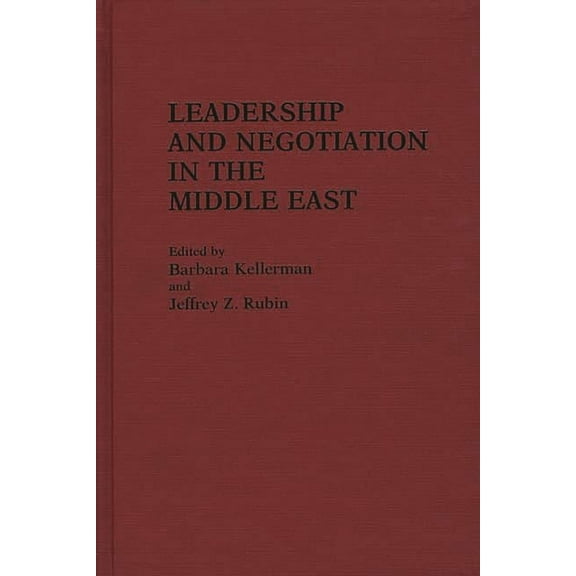 Leadership and Negotiation in the Middle East, (Hardcover)