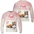 thumbnail image 3 of Every Fart is Love Note Shetland Sheepdog Guilty Face Happy Valentine's All Over Print 3D Sweatshirt Unisex Merch Sheltie Dog Lover Gifts - 01016, 3 of 6