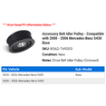 thumbnail image 2 of Accessory Belt Idler Pulley - Compatible with 2000 - 2006 Mercedes-Benz S430 Base 2001 2002 2003 2004 2005, 2 of 2