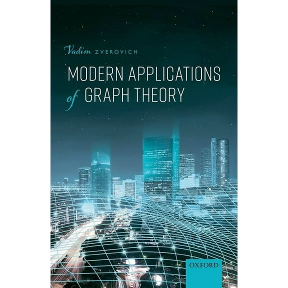 Modern Applications of Graph Theory C, (Hardcover)