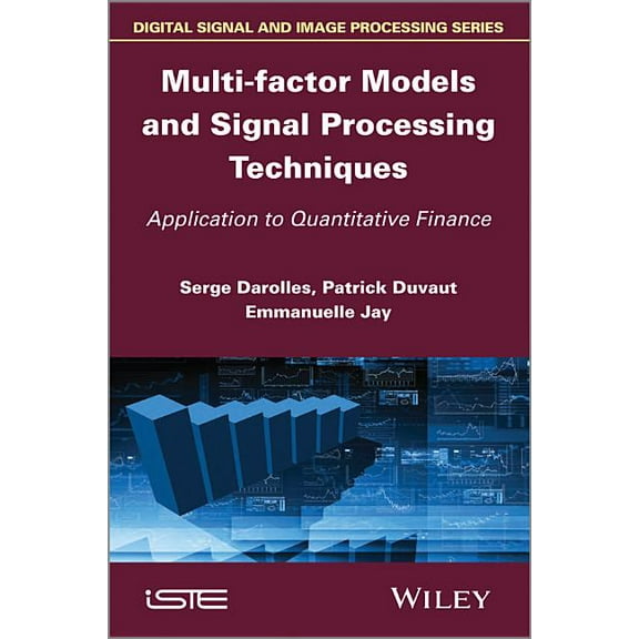 Multi-Factor Models and Signal Processing Techniques: Application to Quantitative Finance, (Hardcover)