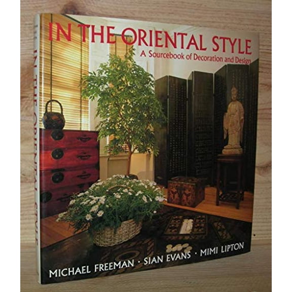 Pre-Owned In the Oriental Style: A Sourcebook of Decoration and Design Paperback