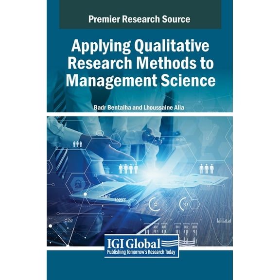 Applying Qualitative Research Methods to Management Science, (Hardcover)