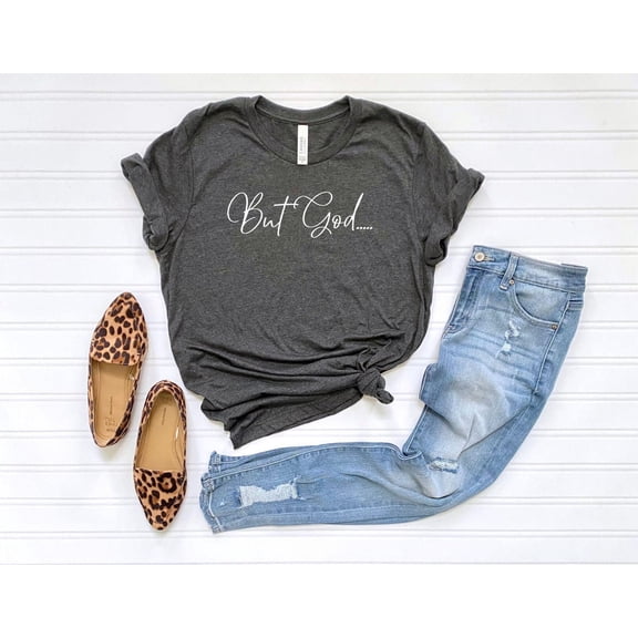 Christian Shirts, But God Shirt, Christian Apparel, Christian Shirt For Women, Inspirational Tee, Christian s for Her, Faith Based Shirt, F4591 All Size S-5Xl