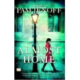 thumbnail image 2 of Almost Home: A Novel, 2 of 4