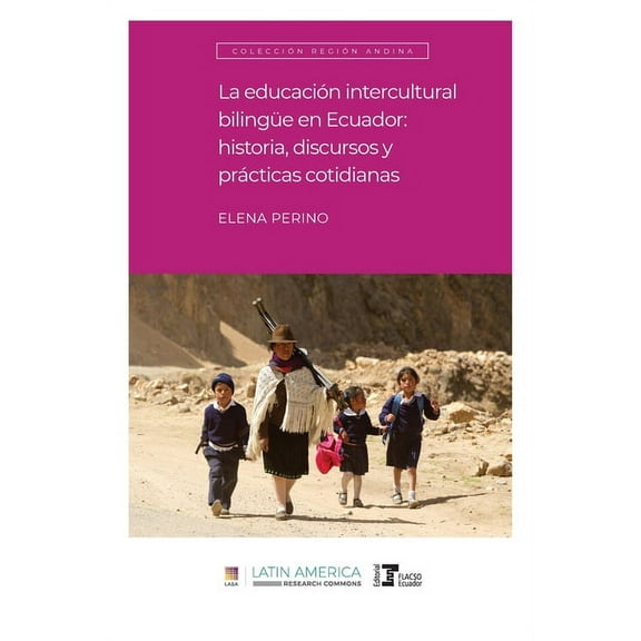 La educaciÃ³n intercultural bilingÃ¼e en Ecuador, (Paperback)