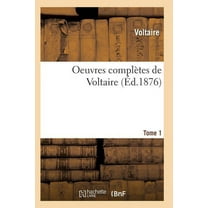 Litterature: Oeuvres Complètes de Voltaire. Tome 1 (Paperback)