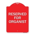 thumbnail image 1 of SignMission A-DES-RW-1824-23193 18 x 24 in. Signe de la Série Designer - Réservé pour Organiste&44; Rouge & Blanc, 1 of 1