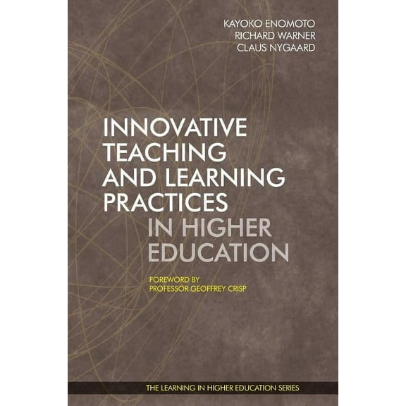Learning in Higher Education: Innovative Teaching and Learning Practices in Higher Education (Paperback)