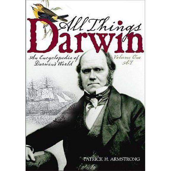 Pre-Owned All Things Darwin: An Encyclopedia of Darwin's World Volume 1: A-I (Hardcover) 0313334935 9780313334931
