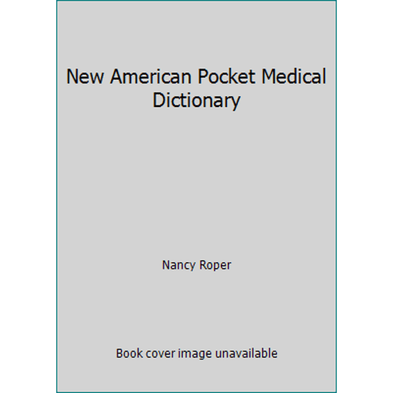 Pre-Owned New American Pocket Medical Dictionary (Paperback) 0684190311 9780684190310