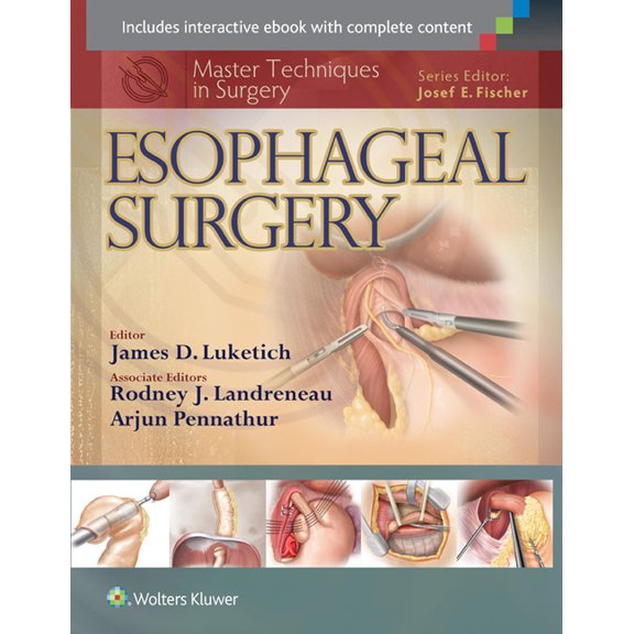 Master Techniques in Surgery Master Techniques in Surgery: Esophageal Surgery, (Hardcover)