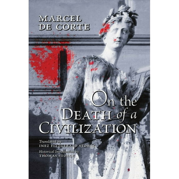 On the Death of a Civilization, (Hardcover)